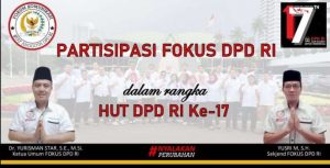 Partisipasi Forum komunikasi Staff Anggota ( FOKUS) DPD RI Dalam Rangka HUT DPD RI ke: 17 Tahun
