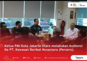 Ketua PMI Jakut melakukan Audiensi Ke PT. Kawasan Berikat Nusantara (Persero)