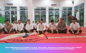 Kasdim 0505/JT Bersama Tokoh Agama, Warga dan Tiga Pilar  Gelar Sholat Subuh Berjamaah, Istighosah & Isra Mi’raj