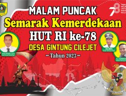 Kemeriahan Malam Puncak Desa Gintung Cilejet, Mendapatkan Apresiasi dari Masyarakat dan Aparat Pemerintah Desa