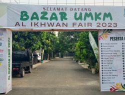 Ayo Ramaikan Bazar UMKM DKM Al Ikhwan Fair 2023 dan Pentas Seni serta Pengobatan Gratis