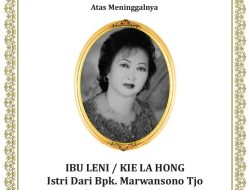 Telah Beristirahat Dengan Tenang Ibu LENI (KIE LA HONG) Istri dari Bapak Marwansono Tjo