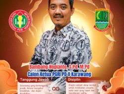 Berbekal Pengalaman, Bambang Novianto, S.Pd.M.Pd Resmi Mencalonkan Ketua PGRI Karawang Periode 2025