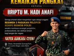 Selamat atas Kenaikan Pangkat Briptu M. Hadi Anafi, Anggota Resimen 3 Pasukan Pelopor Korps Brimob Polri